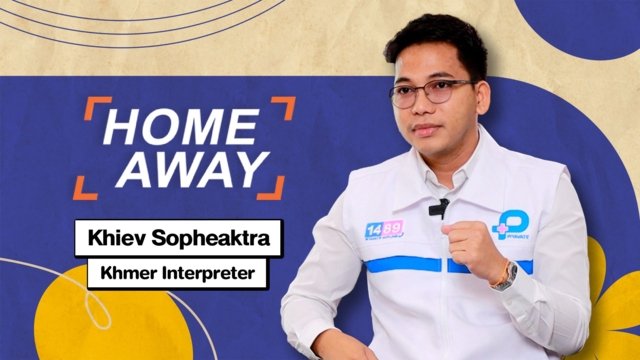 A Cambodian’s story as medical interpreter in Bangkok