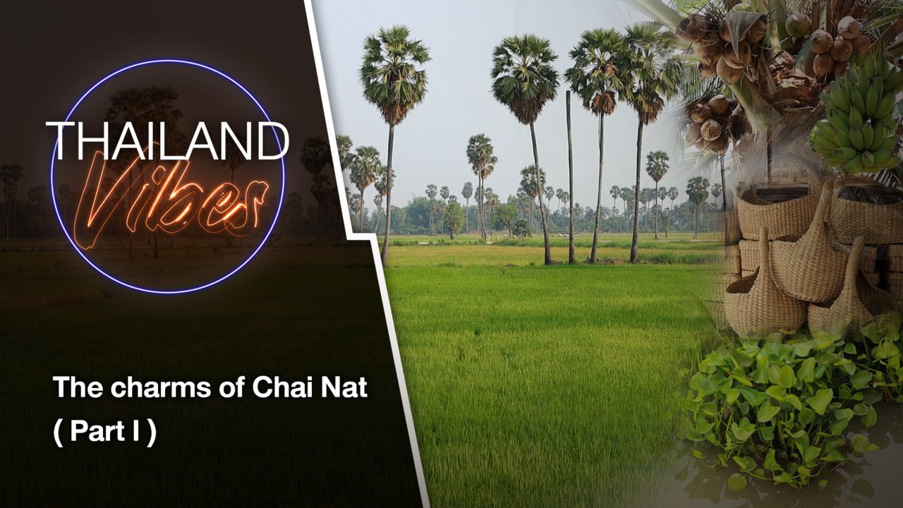 The Charm of Chai Nat