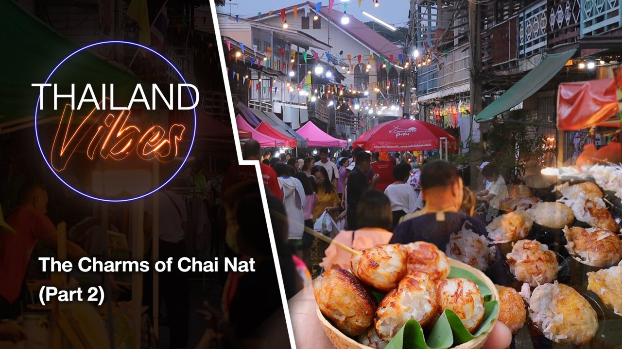 The Charm of Chai Nat (Part II)