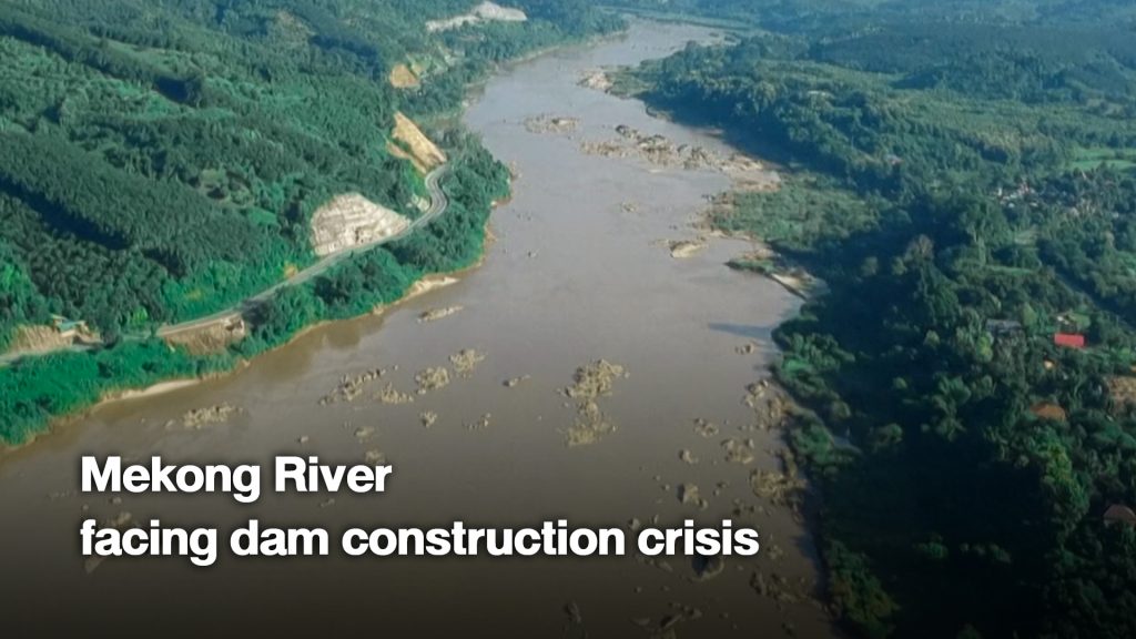 Mekong River facing dam construction crisis